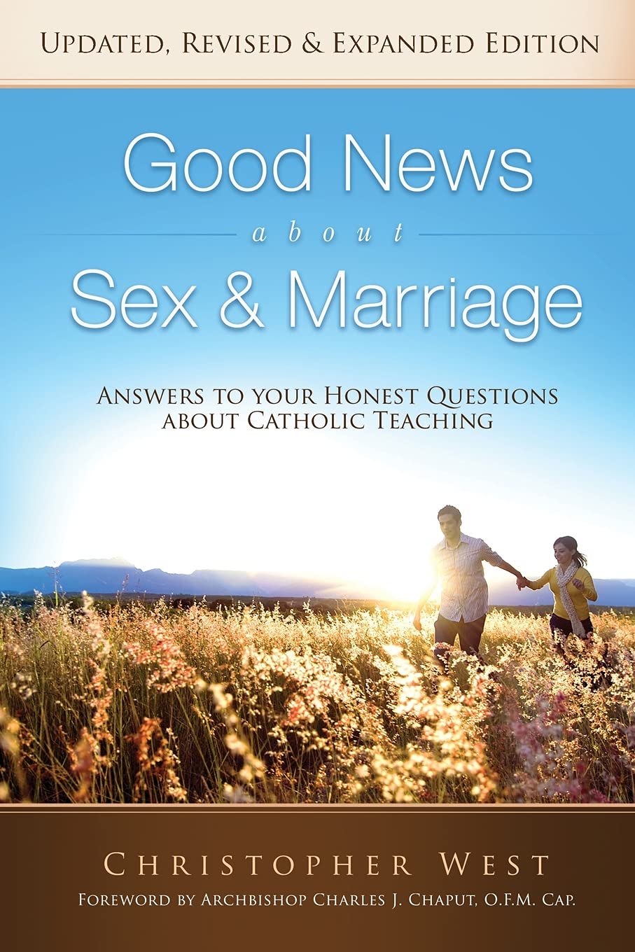 Good News about Sex and Marriage: Answers to Your Honest Questions about Catholic Teaching,Used