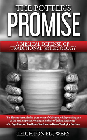 The Potter'S Promise: A Biblical Defense Of Traditional Soteriology,New