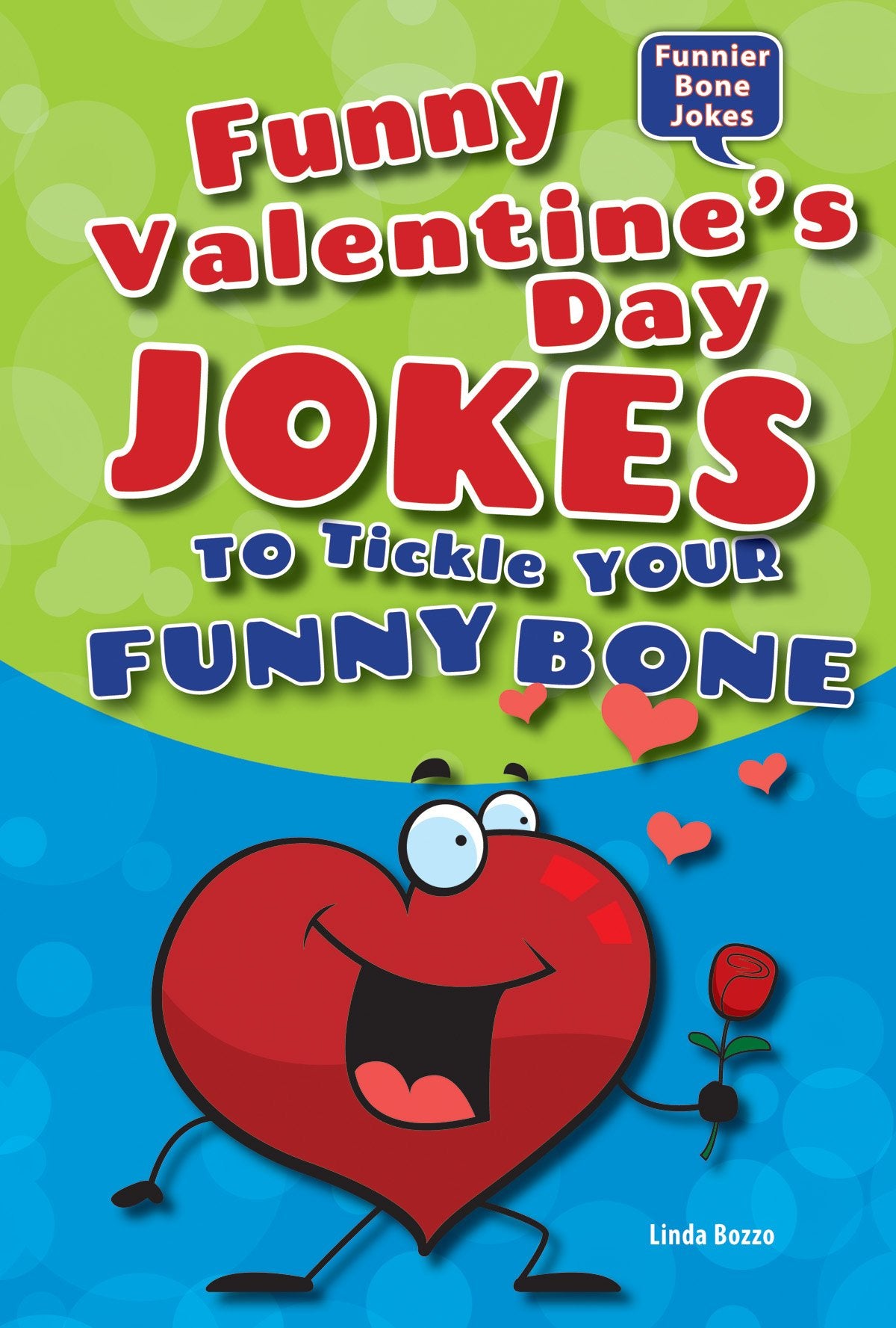 Funny Valentine's Day Jokes to Tickle Your Funny Bone (Funnier Bone Jokes),Used
