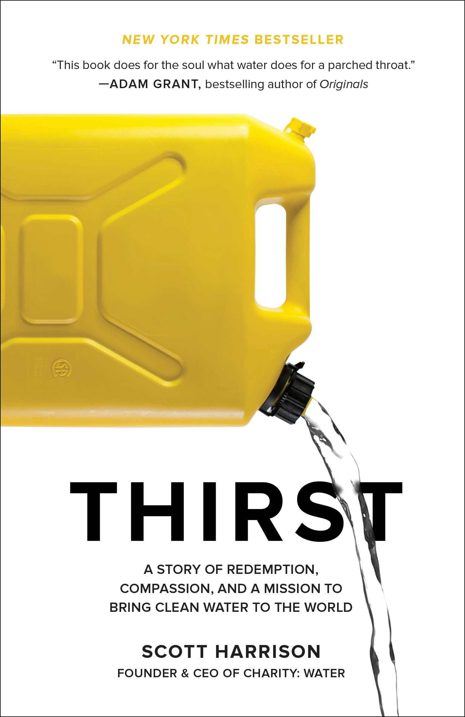 Thirst: A Story Of Redemption, Compassion, And A Mission To Bring Clean Water To The World,Used