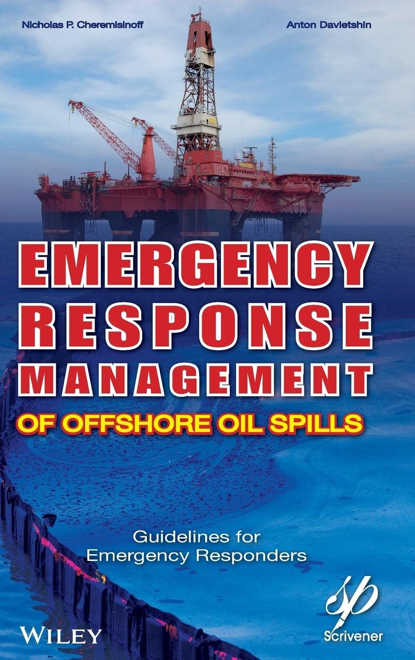 Emergency Response Management Of Offshore Oil Spills: Guidelines For Emergency Responders