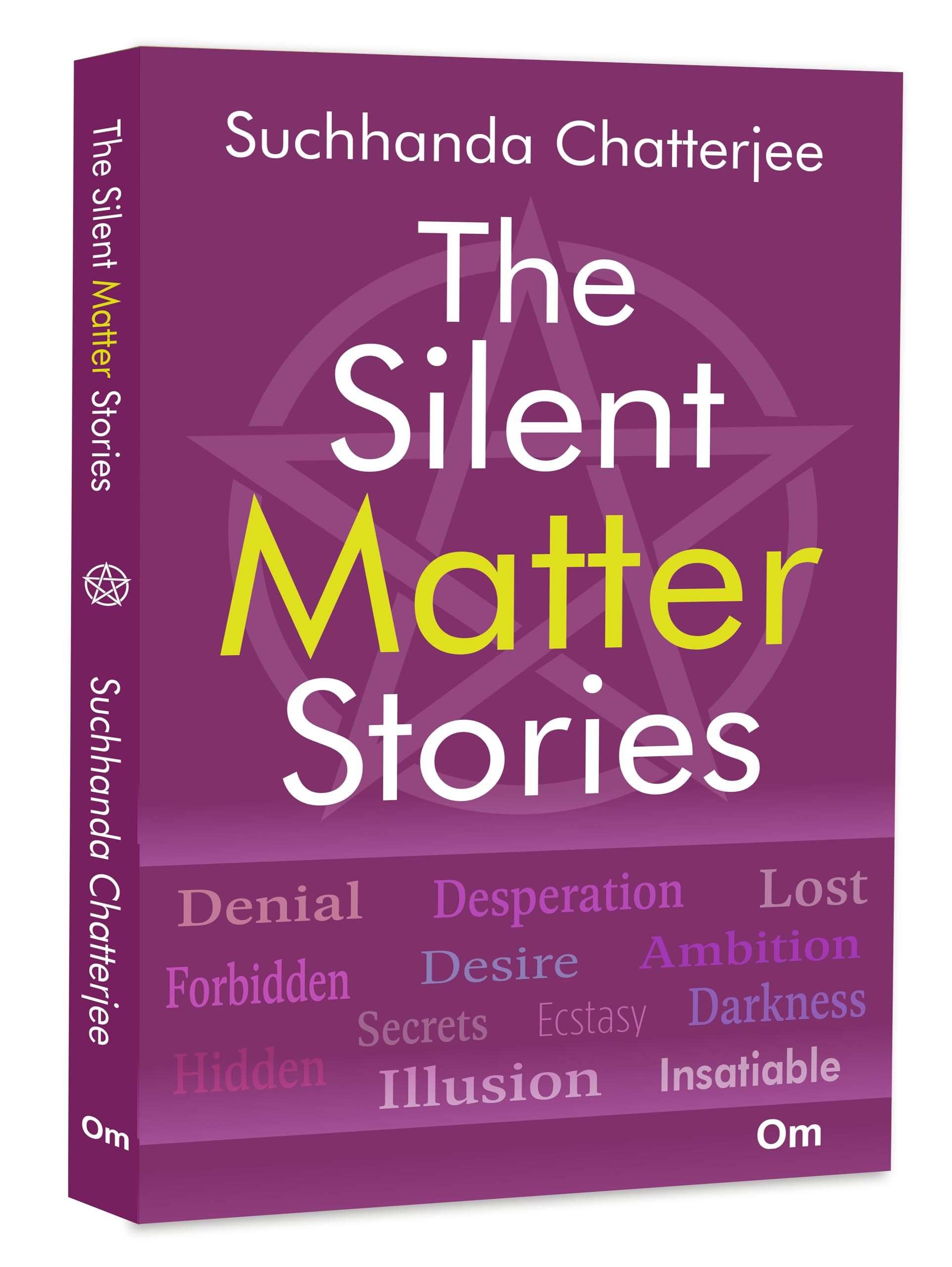The Silent Matter Stories - Stories Based On Hidden Truths | Untold Tales | Profound Silence | Ambition | Desire