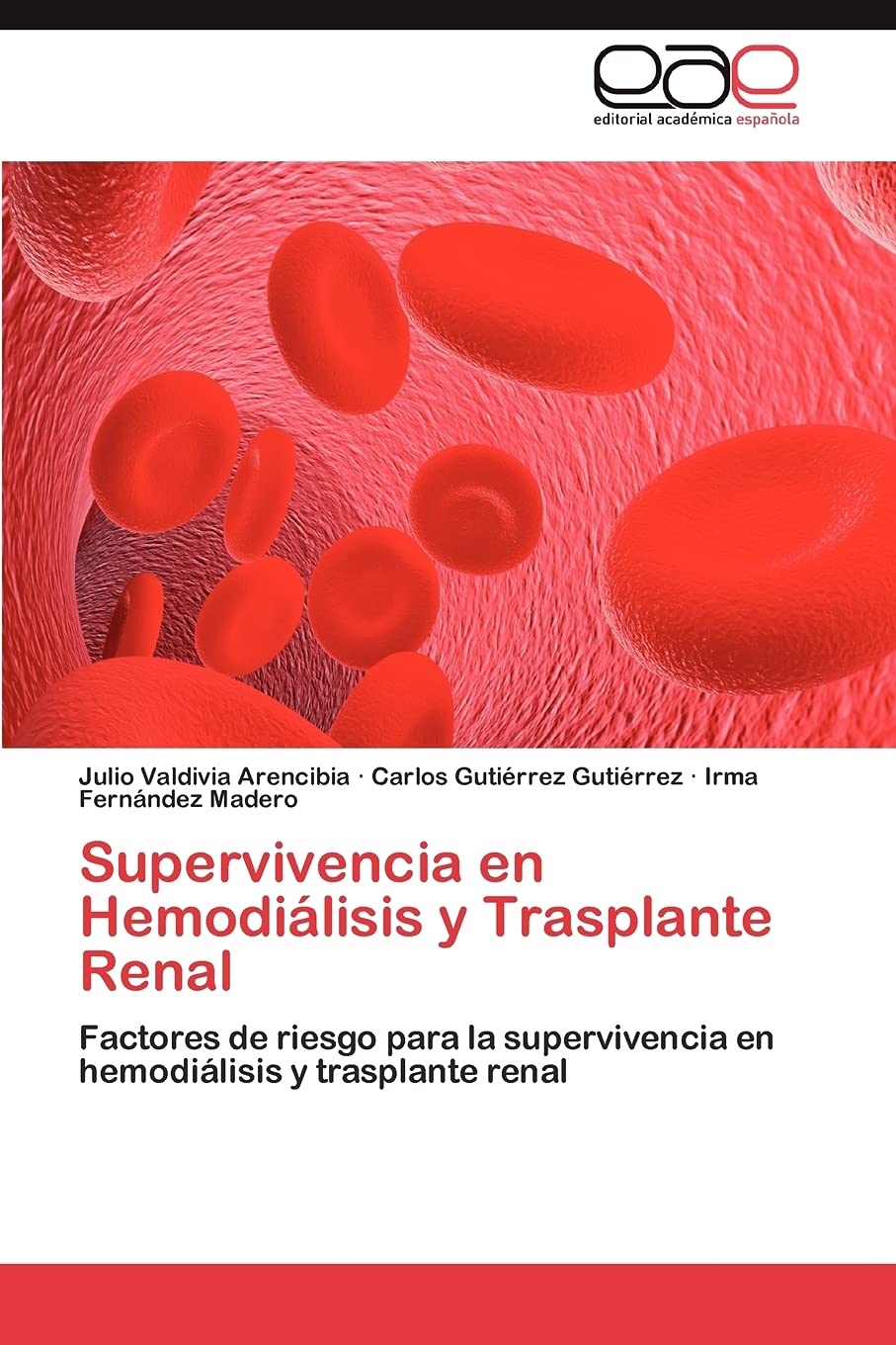 Supervivencia en Hemodilisis y Trasplante Renal: Factores de riesgo para la supervivencia en hemodilisis y trasplante renal ,Used