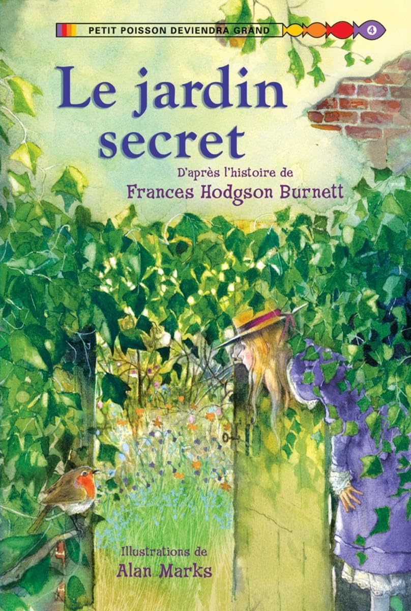 Le Jardin Secret (Petit Poisson Deviendra Grand Niveau 4) (French Edition)