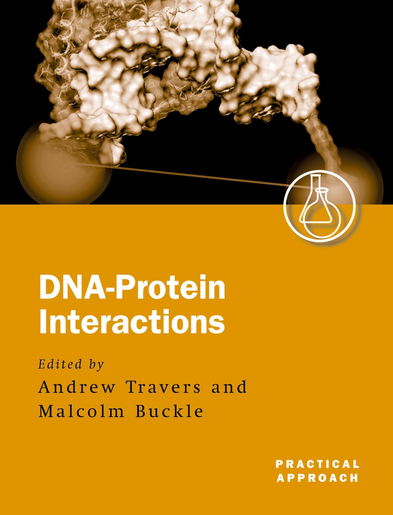 DNAProtein Interactions: A Practical Approach,Used