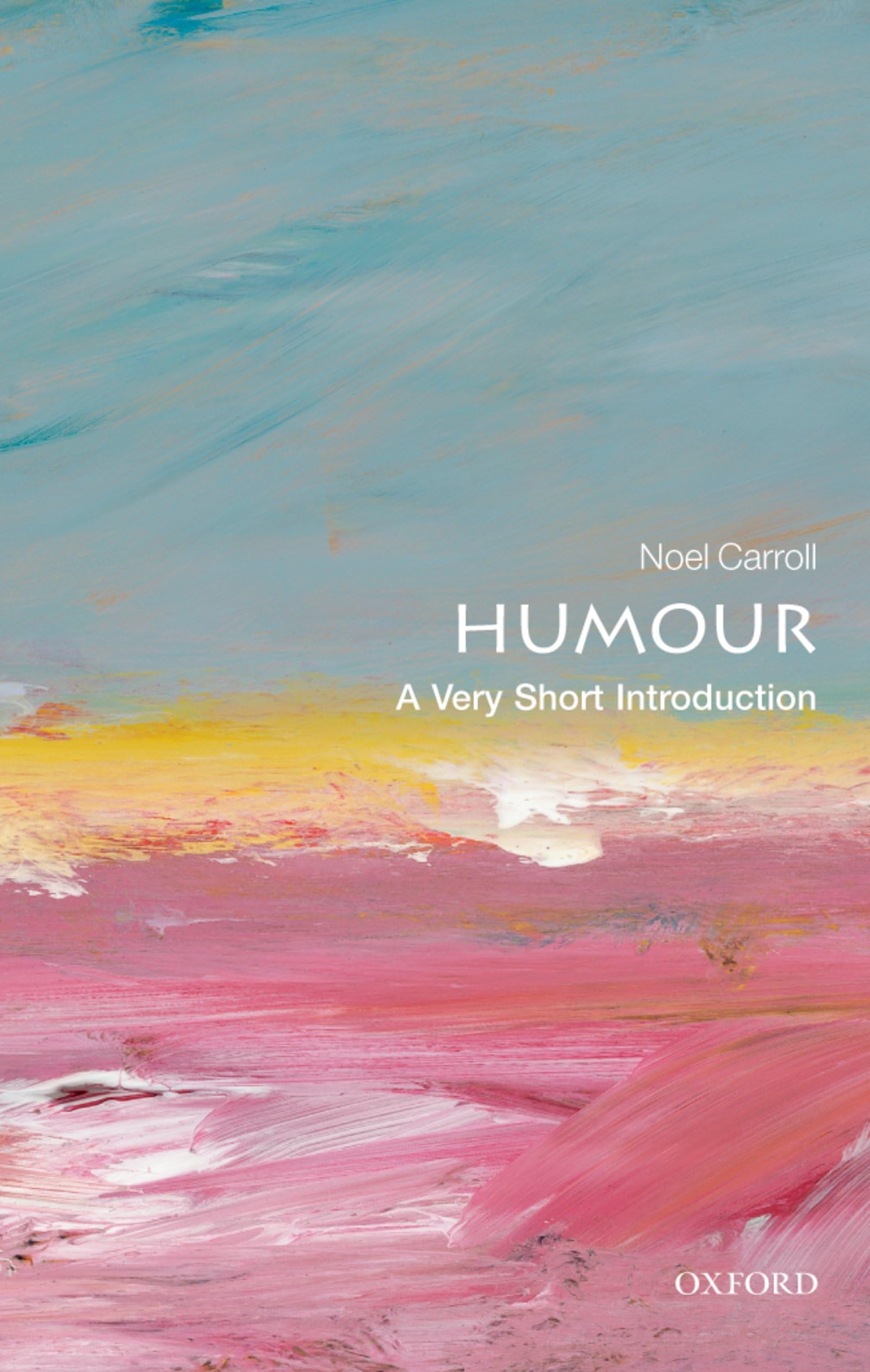Humour: A Very Short Introduction (Very Short Introductions),New