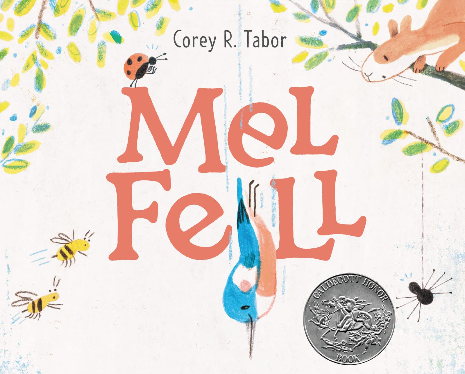 Mel Fell: A Caldecott Honor Award Winner,Used