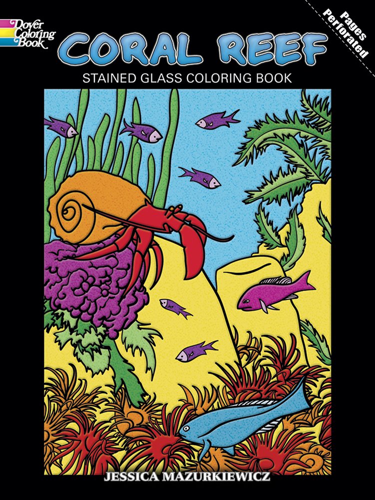 Coral Reef Stained Glass Coloring Book (Dover Nature Stained Glass Coloring Book),Used