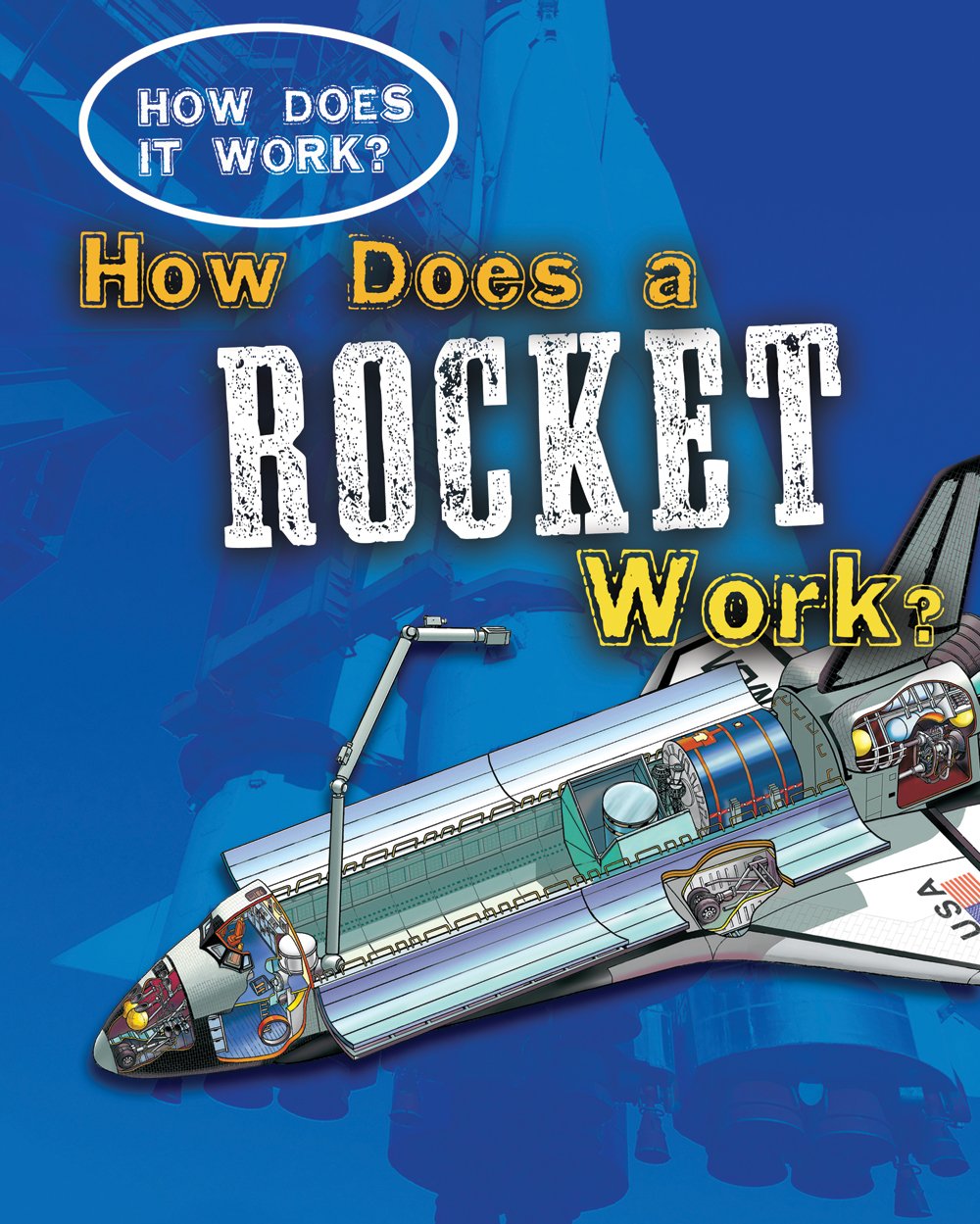 How Does A Rocket Work? (How Does It Work?),Used