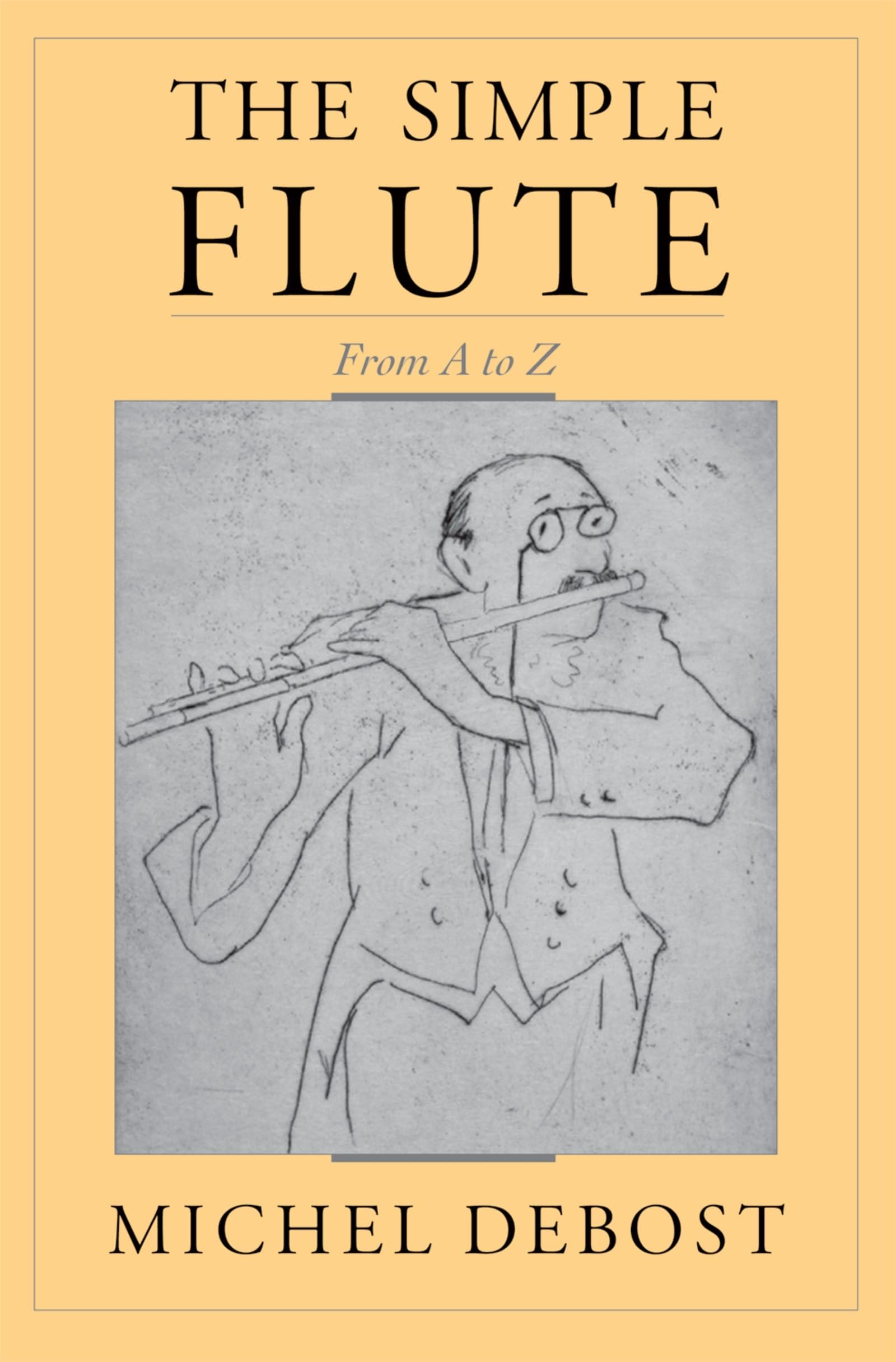 The Simple Flute: From A to Z,New