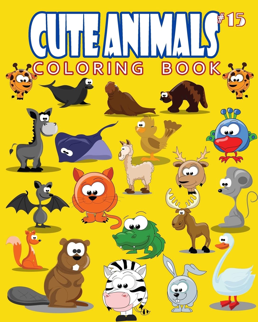 Cute Animals Coloring Book Vol.15: The Coloring Book for Beginner with Fun, and Relaxing Coloring Pages, Crafts for Children (An,Used