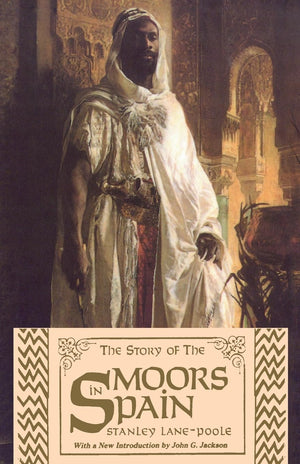 The Story Of The Moors In Spain,New