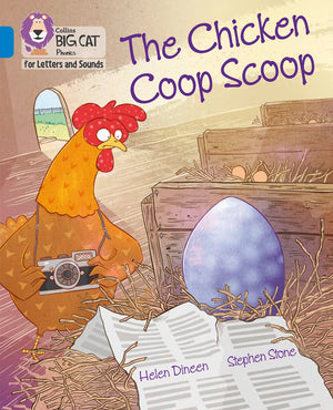 Collins Big Cat Phonics for Letters and Sounds  The Chicken Coop Scoop: Band 4/Blue,Used