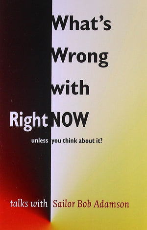 What'S Wrong With Right Now?,New