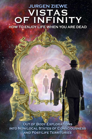 Vistas Of Infinity  How To Enjoy Life When You Are Dead
