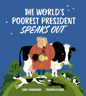 The Worlds Poorest President Speaks Out