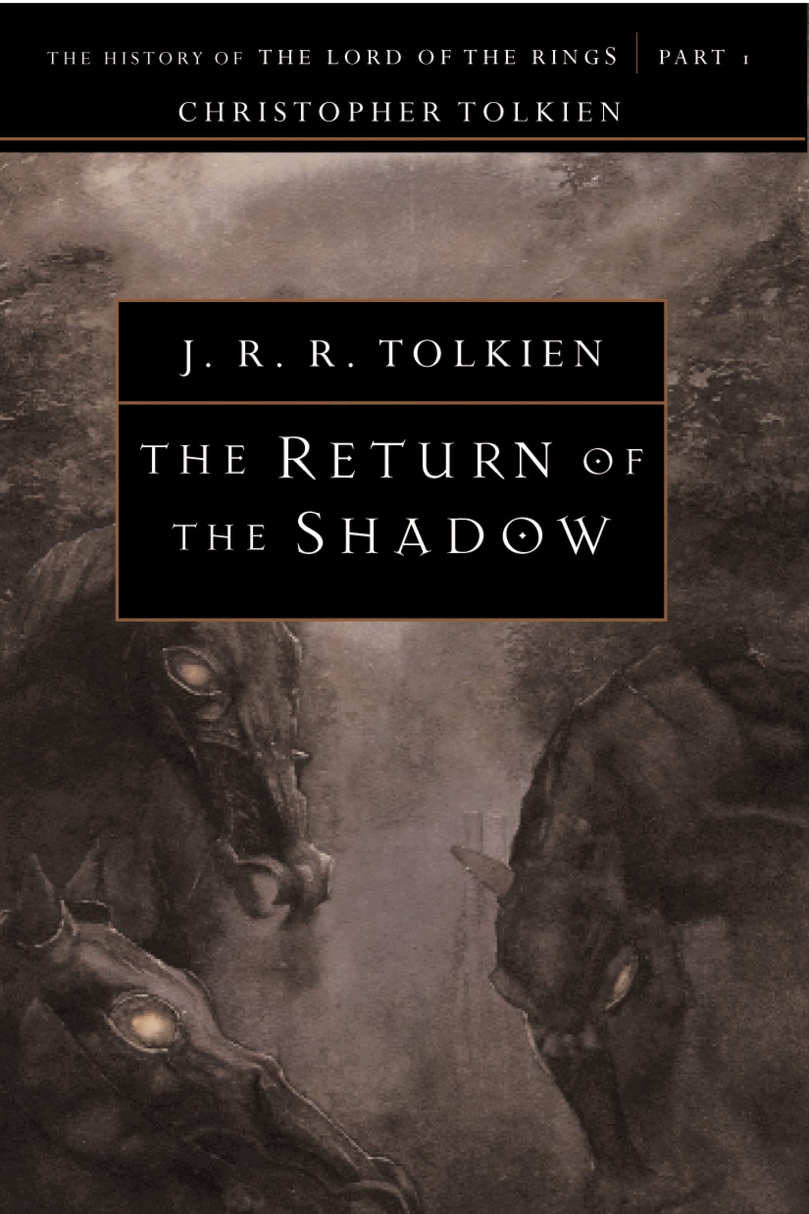 The Return Of The Shadow: The History Of The Lord Of The Rings, Part One (The History Of Middleearth, Vol. 6) (History Of Middl,Used
