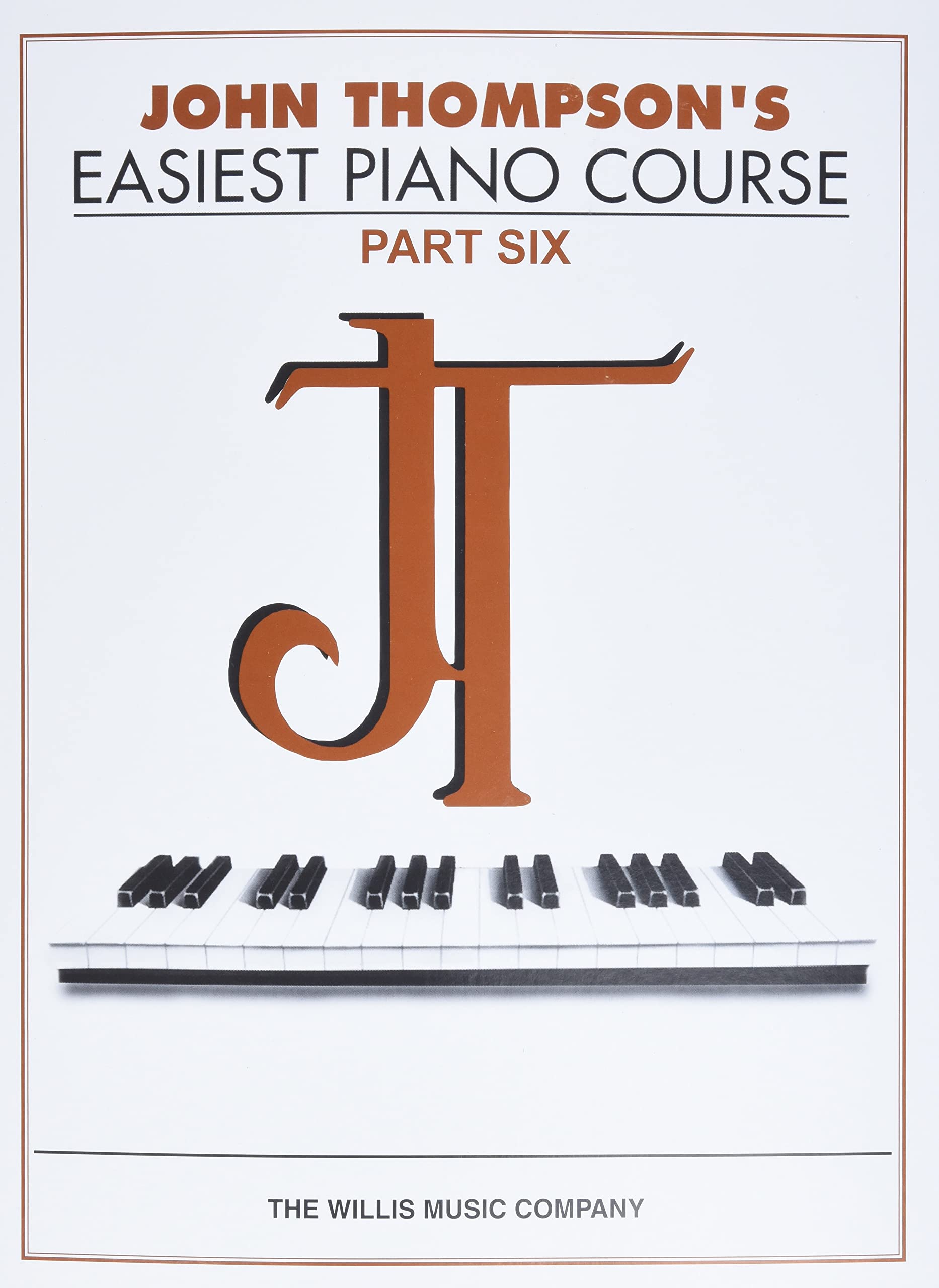 John Thompson's Easiest Piano Course  Part 6  Book Only: Part 6  Book only,Used
