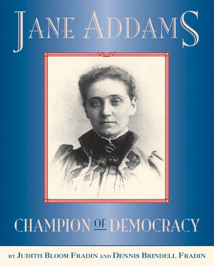 Jane Addams: Champion Of Democracy,New