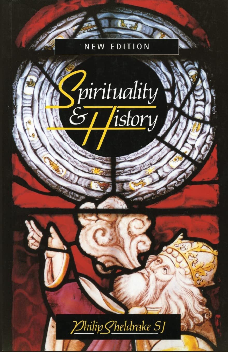 Spirituality & History: Questions Of Interpretation And Method,Used