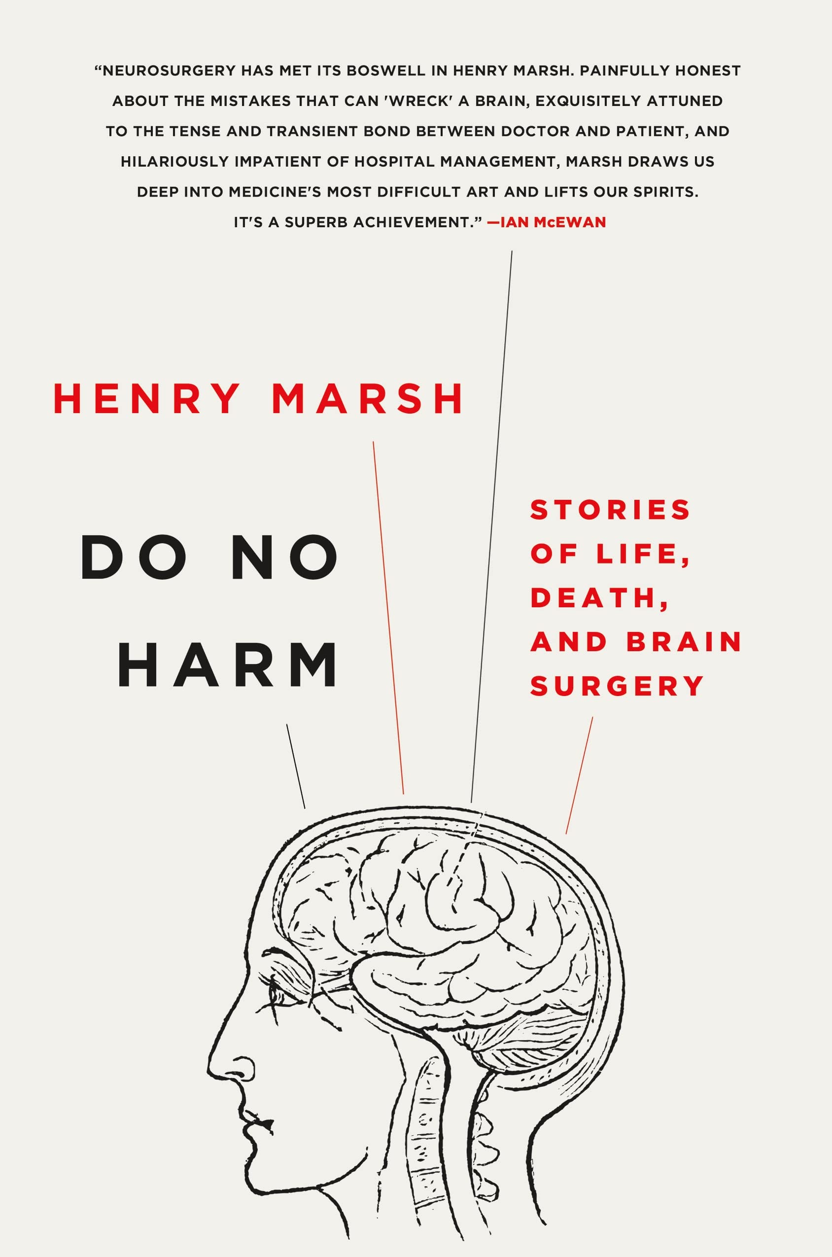 Do No Harm: Stories of Life, Death, and Brain Surgery,Used