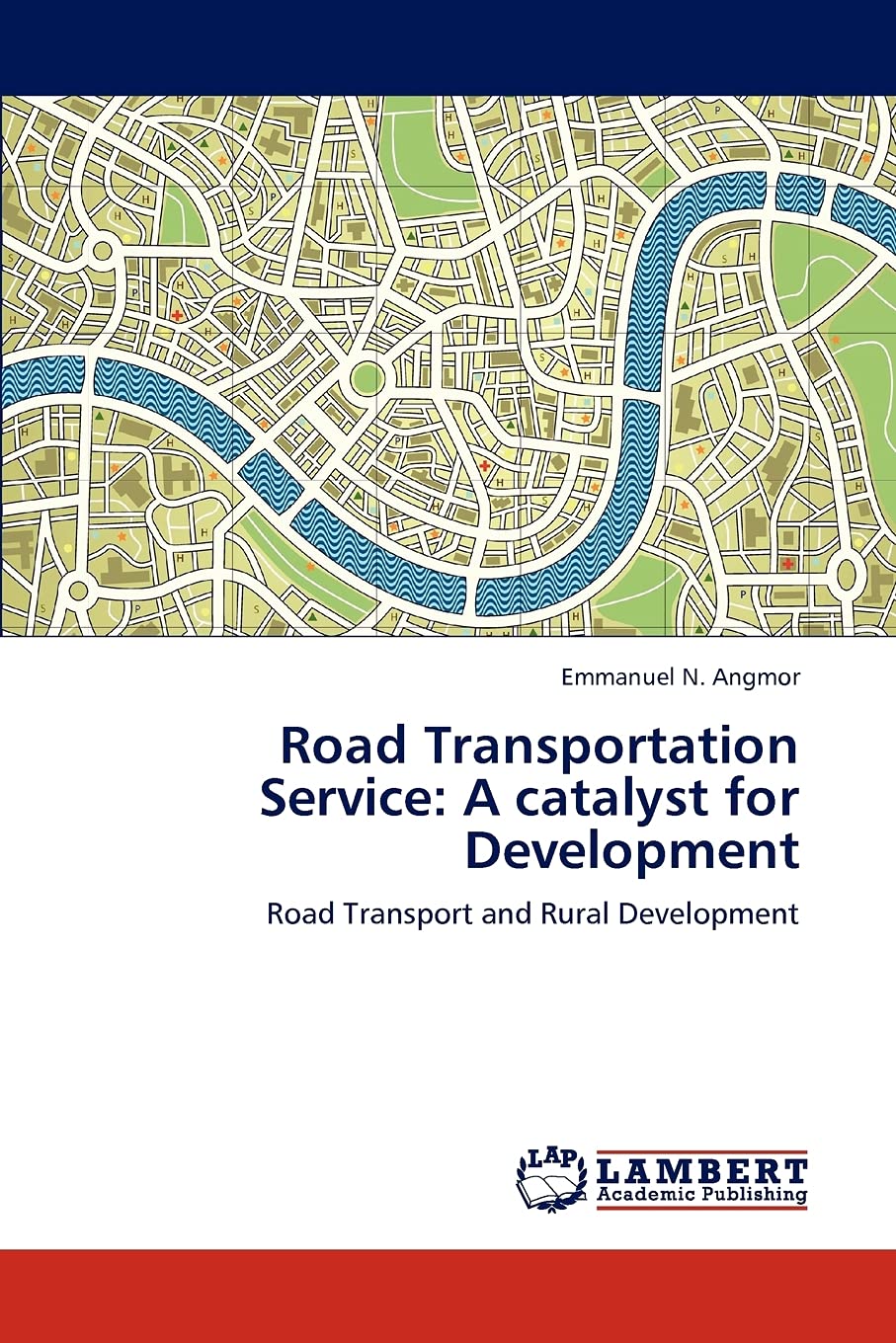 Road Transportation Service: A catalyst for Development: Road Transport and Rural Development,Used