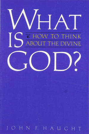 What is God?: How to Think about the Divine,Used