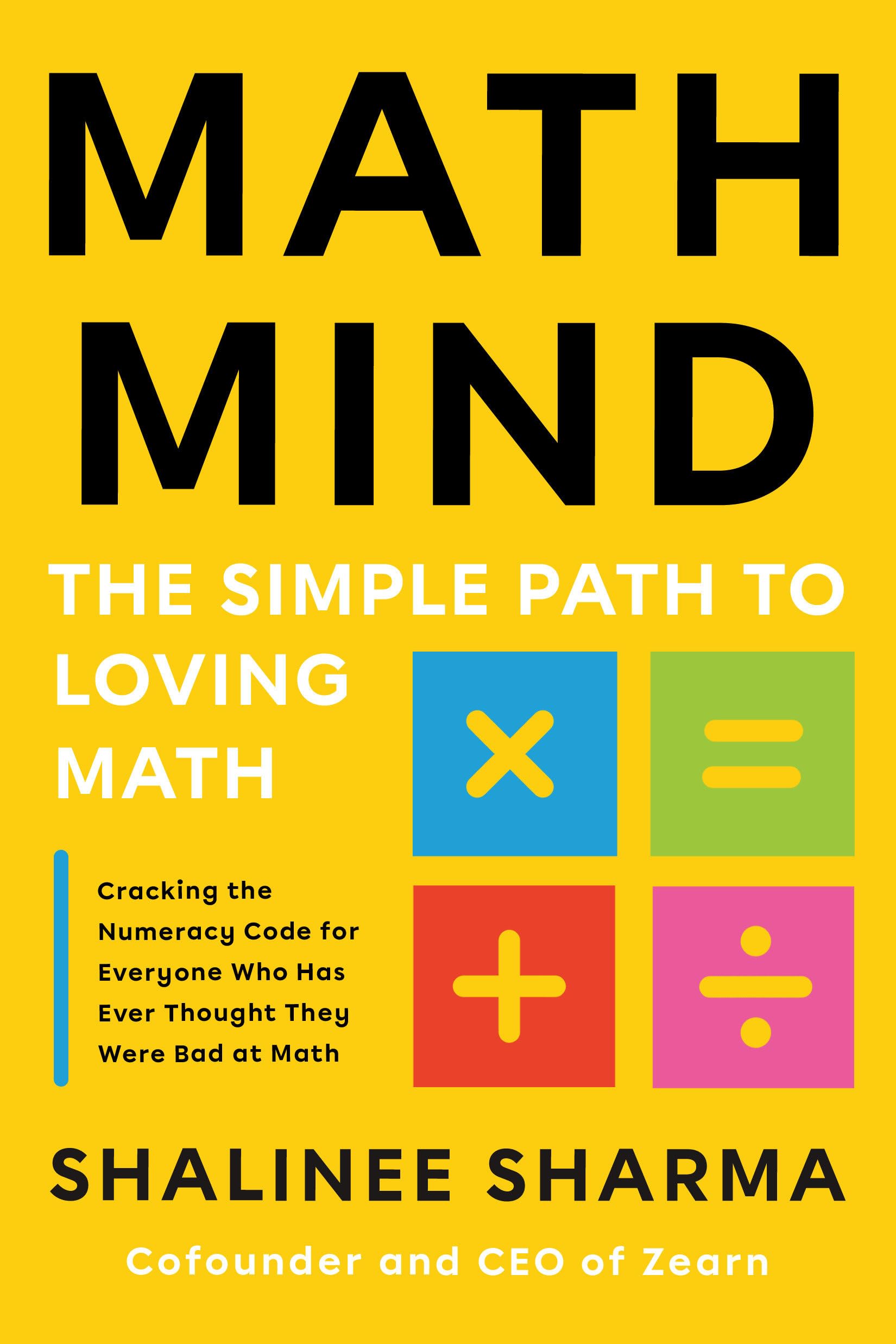 Math Mind: The Simple Path To Loving Math,New