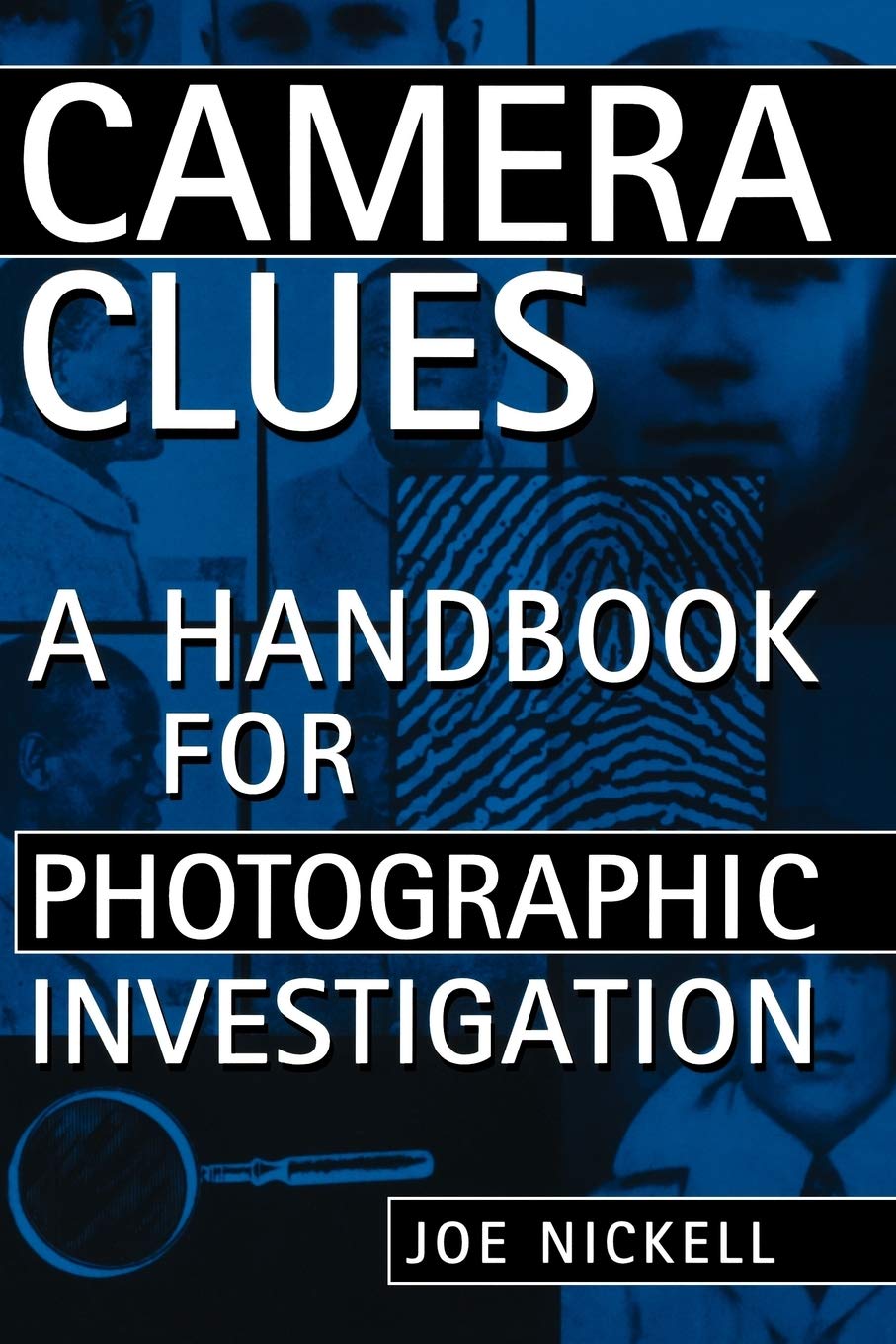 Camera Clues: A Handbook For Photographic Investigation,Used