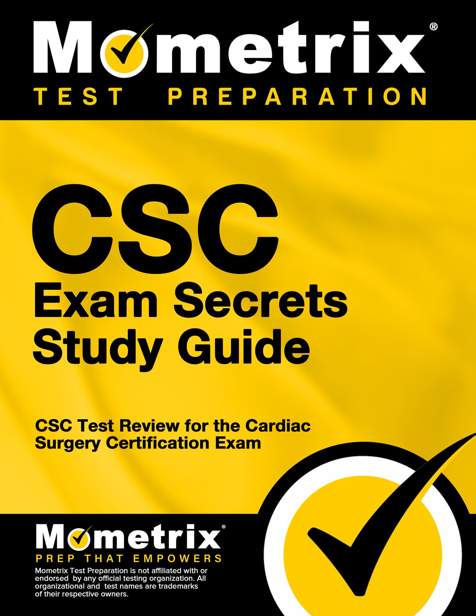 Csc Exam Secrets Study Guide: Csc Test Review For The Cardiac Surgery Certification Exam (Mometrix Secrets Study Guides),Used