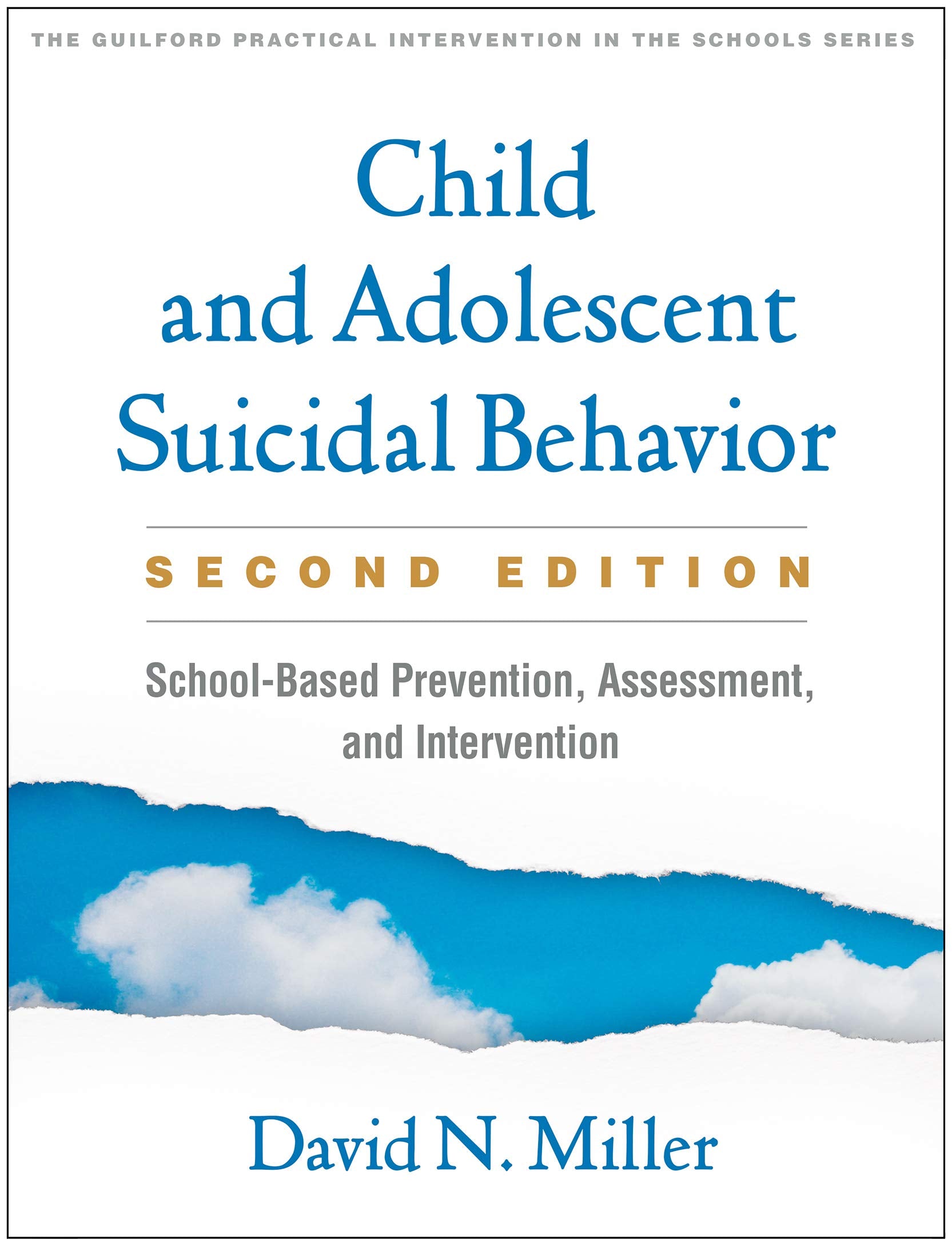 Child and Adolescent Suicidal Behavior: SchoolBased Prevention, Assessment, and Intervention (The Guilford Practical Interventi,Used