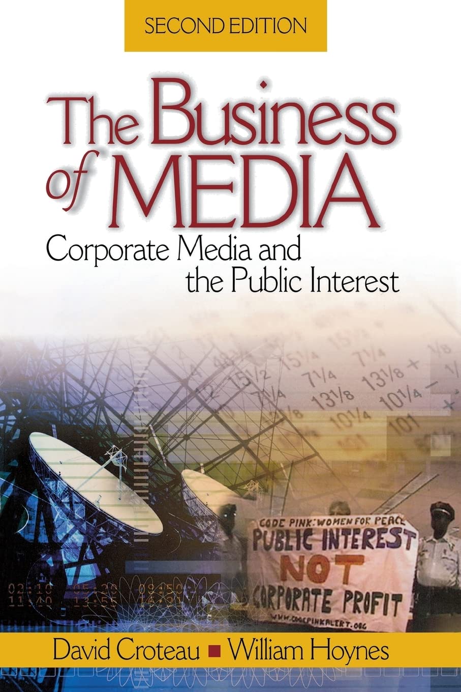 The Business of Media: Corporate Media and the Public Interest,Used