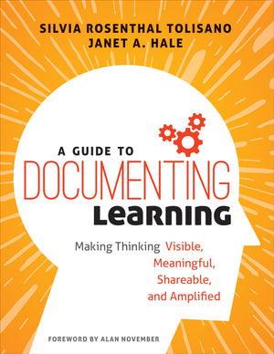 A Guide to Documenting Learning: Making Thinking Visible, Meaningful, Shareable, and Amplified (Corwin Teaching Essentials),Used