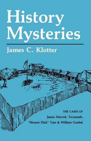 History Mysteries: The Cases Of James Harrod, Tecumseh, Honest Dick Tate & William Goebel (New Books For New Readers),Used