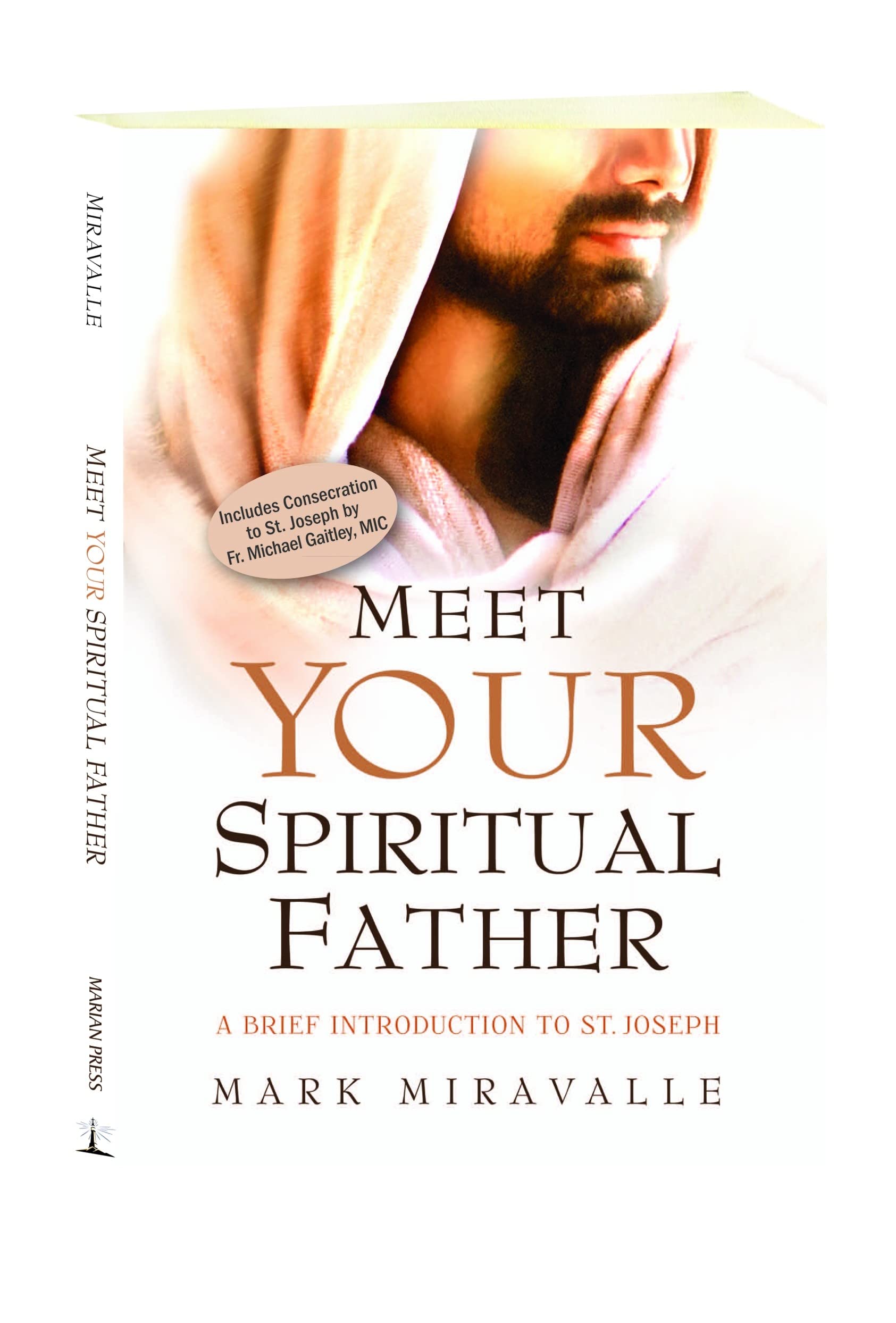 Meet Your Spiritual Father: A Brief Introduction to St. Joseph,Used