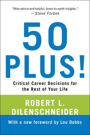 50 Plus!: Critical Career Decisions For The Rest Of Your Life,Used