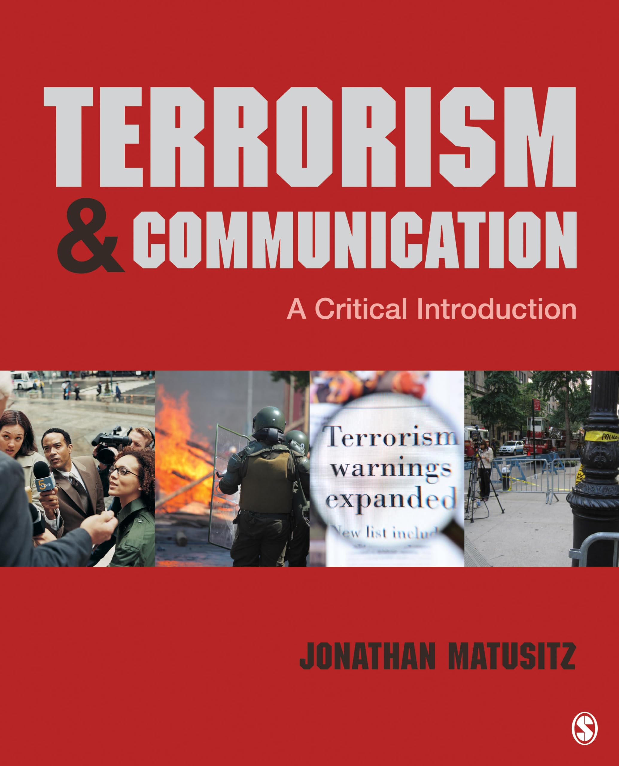 Terrorism and Communication: A Critical Introduction,Used