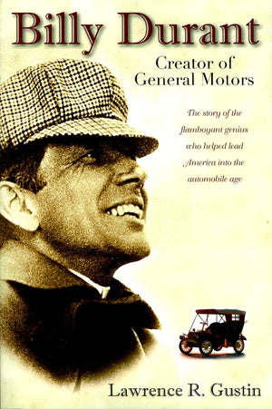 Billy Durant: Creator of General Motors,Used