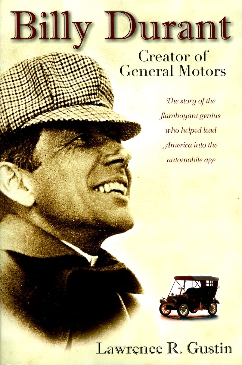 Billy Durant: Creator of General Motors,Used