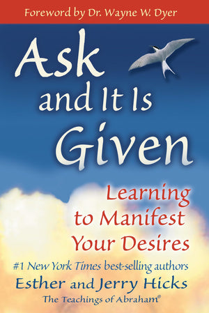 Ask and It Is Given: Learning to Manifest Your Desires,Used