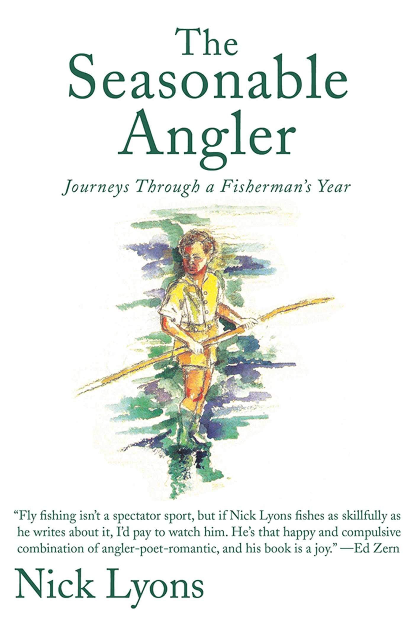 The Seasonable Angler: Journeys Through a Fisherman's Year,Used