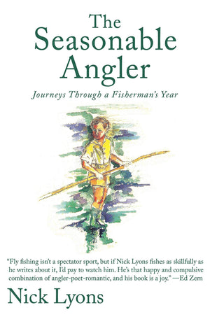 The Seasonable Angler: Journeys Through a Fisherman's Year,Used