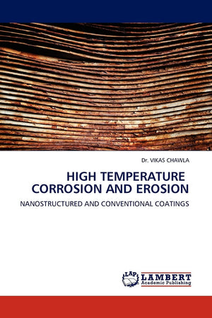 High Temperature Corrosion and Erosion: Nanostructured and Conventional Coatings,Used