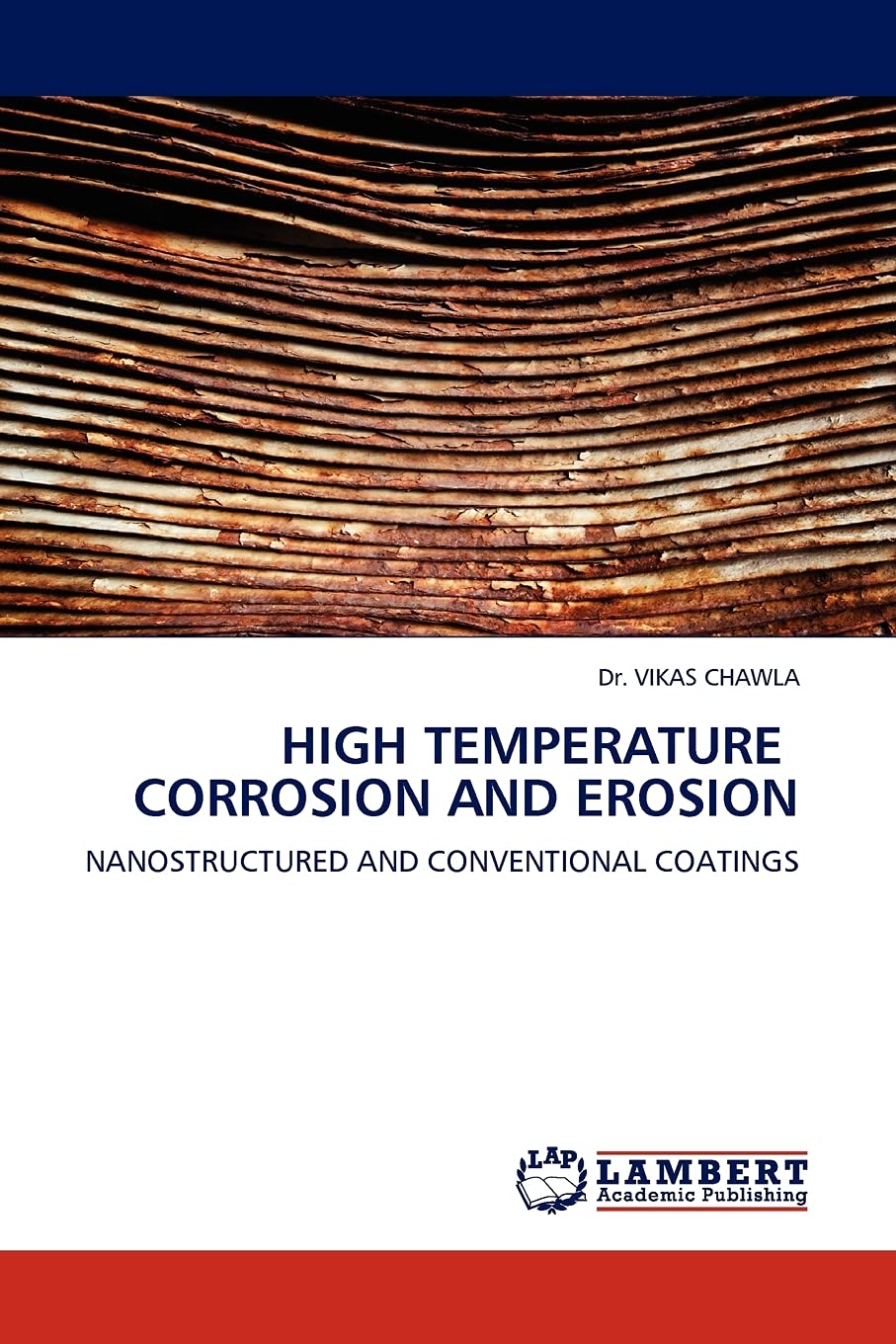 High Temperature Corrosion and Erosion: Nanostructured and Conventional Coatings,Used