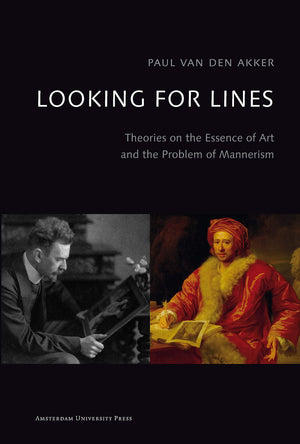 Looking for Lines: Theories on the Essence of Art and the Problem of Mannerism,Used