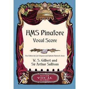 H.M.S. Pinafore Vocal Score (Dover Vocal Scores),Used