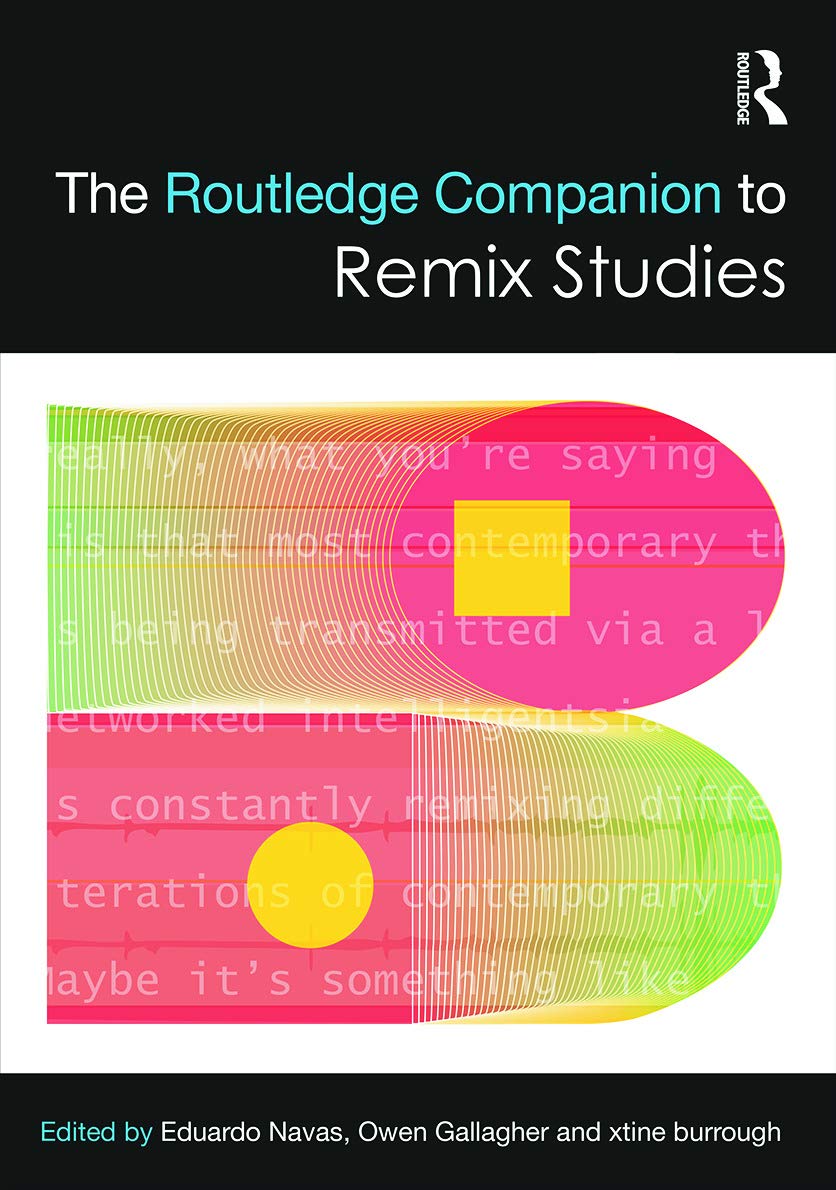 The Routledge Companion to Remix Studies (Routledge Media and Cultural Studies Companions),Used