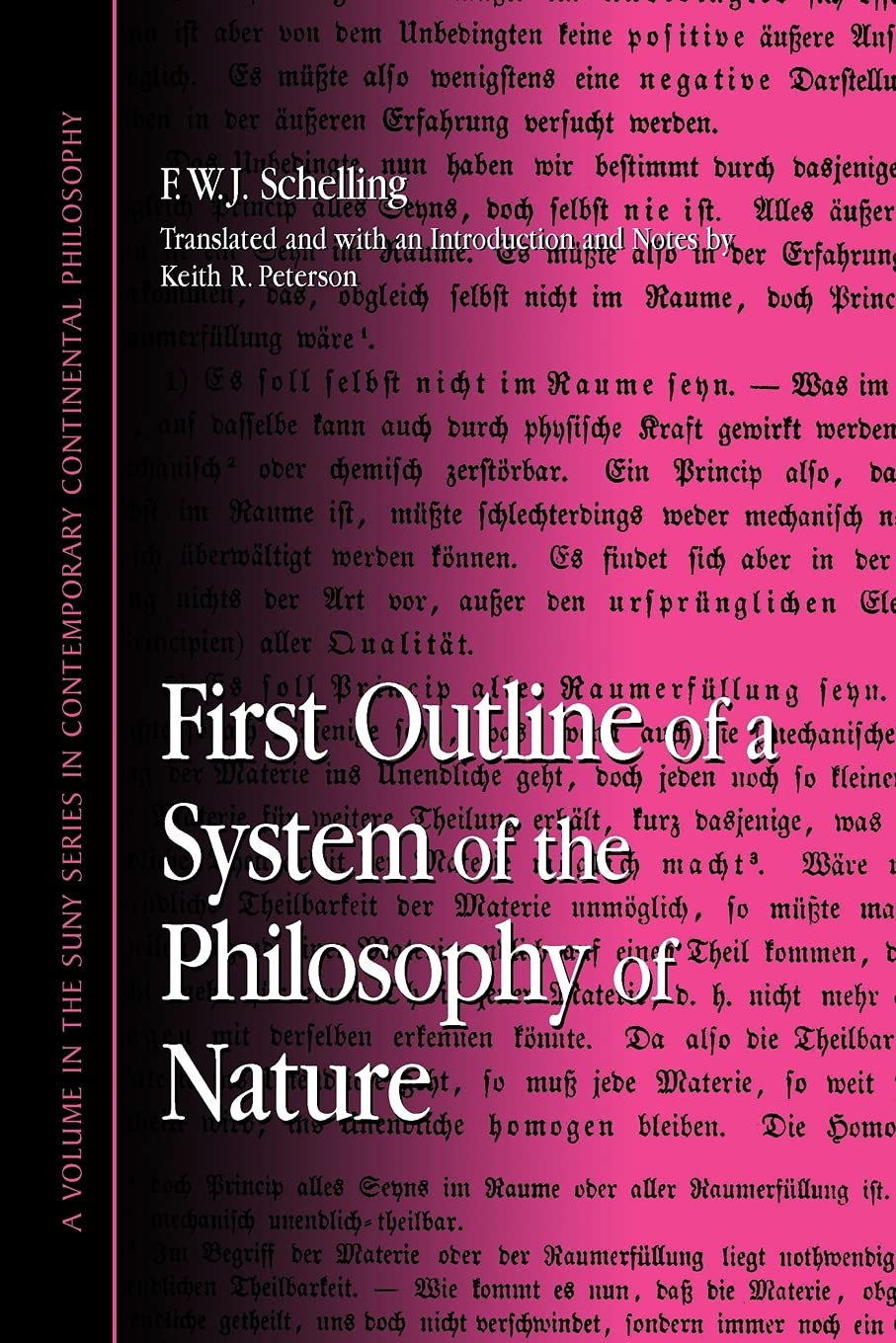 First Outline of a System of the Philosophy of Nature (Contemporary Continental Philosophy),New