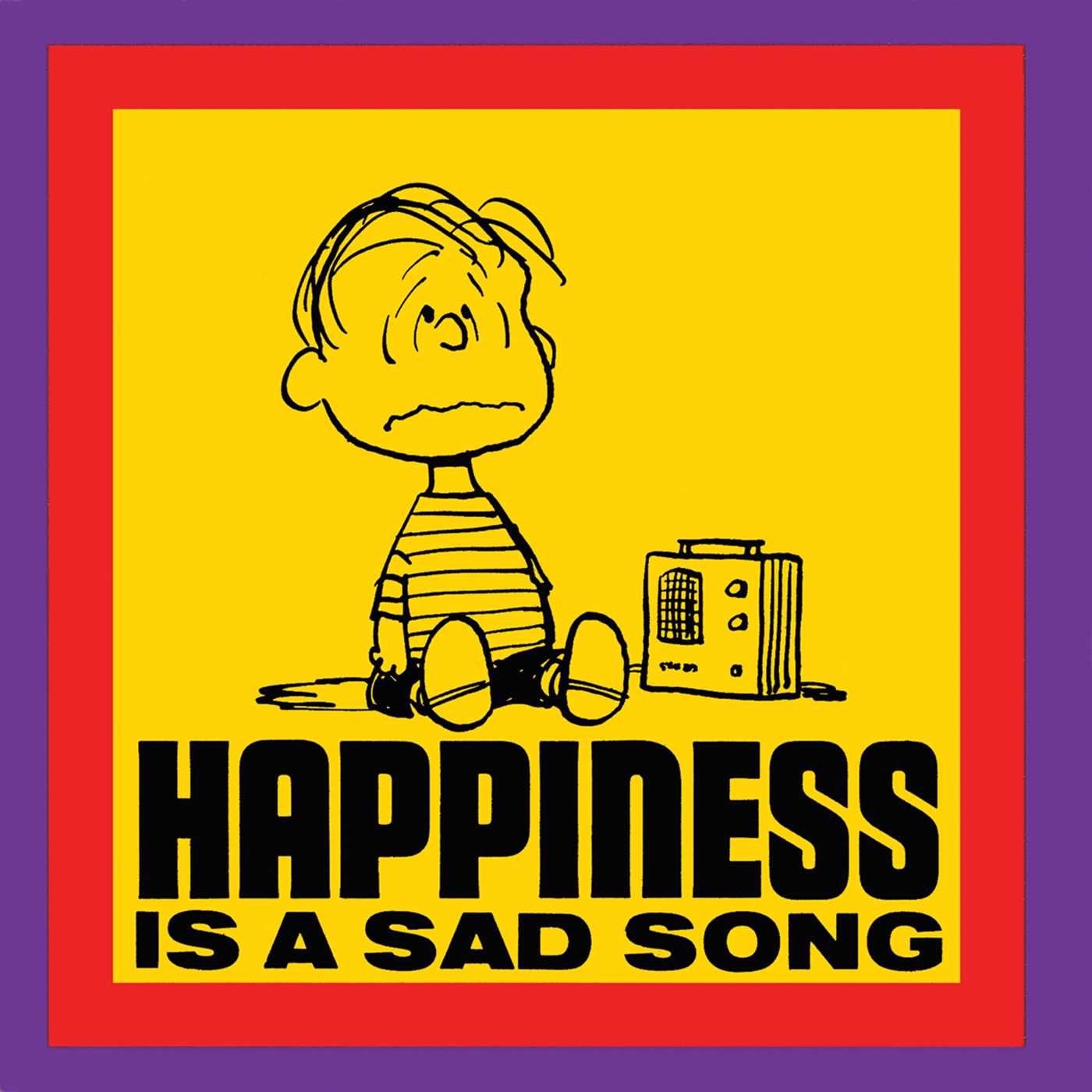 Happiness is a Sad Song (Peanuts),Used