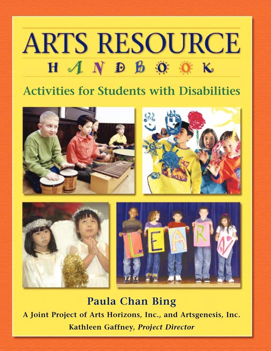 Arts Resource Handbook: Activities for Students with Disabilities,Used